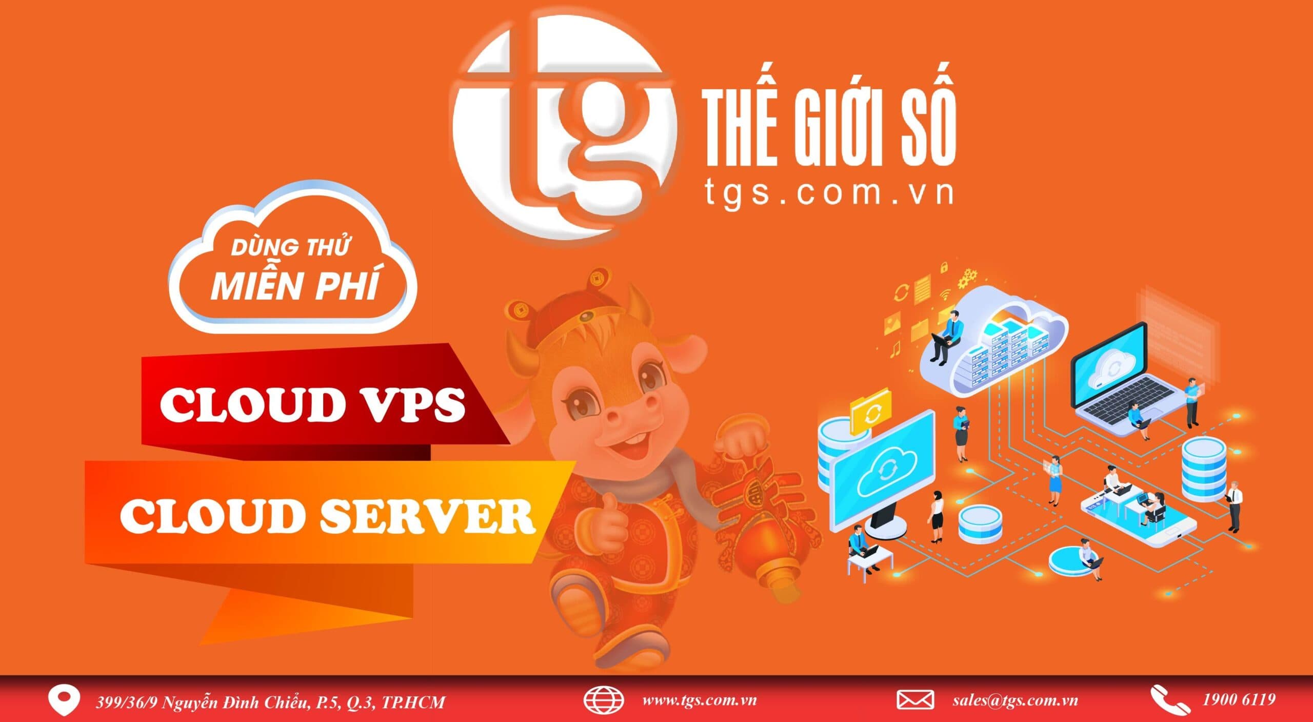Miễn phí dùng thử dịch vụ CLOUD VPS SERVER cam kết IOPS tại THẾ GIỚI SỐ