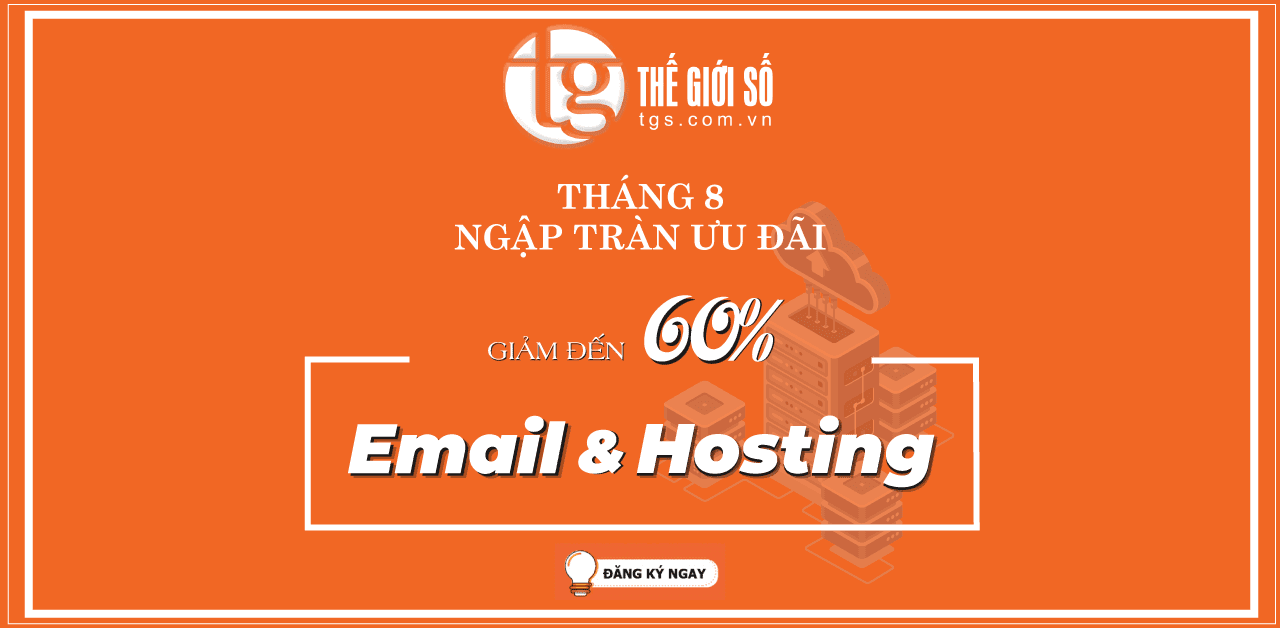CHÀO THÁNG 8 – GIẢM GIÁ HOSTING & CLOUD EMAIL SERVER HẾT CỠ