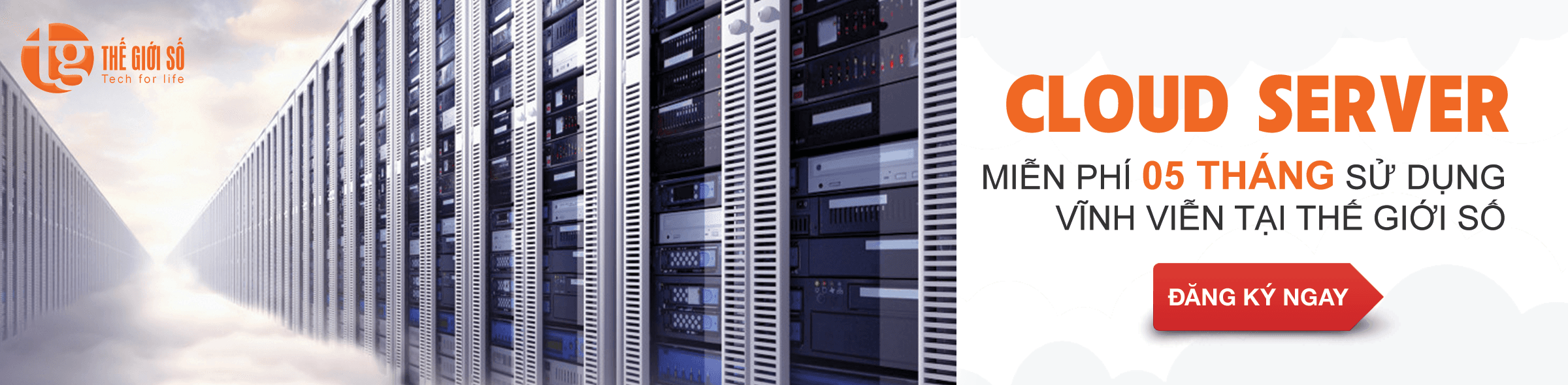 Miễn phí 05 tháng sử dụng Cloud Server vĩnh viễn tại Thế Giới Số