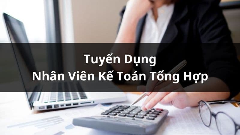 THẾ GIỚI SỐ Tuyển Dụng Nhân Viên Kế Toán Tổng Hợp